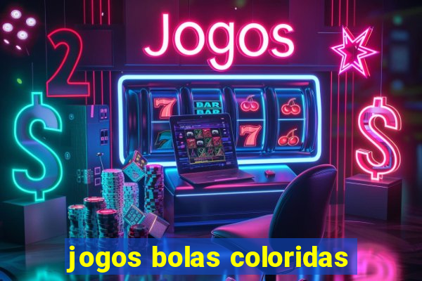 jogos bolas coloridas